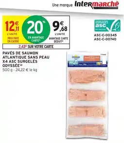 Intermarché Hyper ODYSSEE Pavés de saumon atlantique sans peau offre