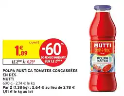 Intermarché Hyper MUTTI POLPA RUSTICA TOMATES CONCASSÉES EN DÉS offre