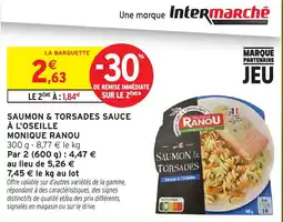 Intermarché Hyper MONIQUE RANOU SAUMON & TORSADES SAUCE À L'OSEILLE offre