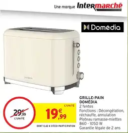 Intermarché Hyper Domédia Grille-pain offre