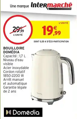 Intermarché Hyper Domédia Bouilloire offre