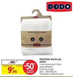 Intermarché Hyper DODO PROTÈGE MATELAS offre