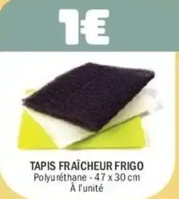 La Foir'Fouille Tapis fraîcheur frigo offre