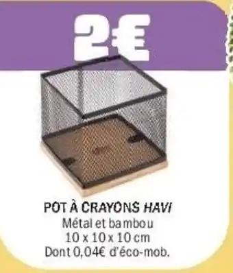 HAVI POT À CRAYONS