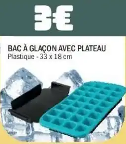 La Foir'Fouille Bac à glaçon avec plateau offre