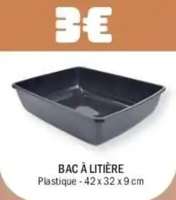La Foir'Fouille Bac à litière offre