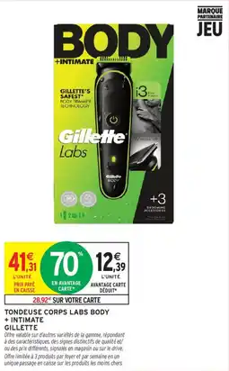 Intermarché Gillette Tondeuse corps Labs Body + Intimate offre