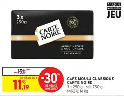 Intermarché CARTE NOIRE CAFÉ MOULU CLASSIQUE offre