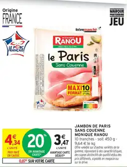 Intermarché Monique Ranou Jambon de Paris offre