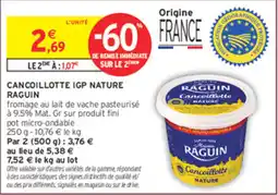 Intermarché Hyper RAGUIN Cancoillotte IGP NATURE offre
