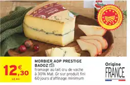 Intermarché Hyper BADOZ MORBIER AOP PRESTIGE offre