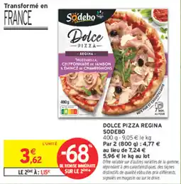 Intermarché Express SODEBO Dolce Pizza Regina offre