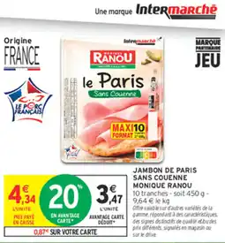 Intermarché Express Monique Ranou Jambon de Paris Sans Couenne offre