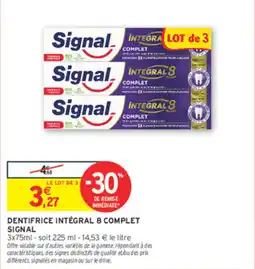 Intermarché Express Signal Dentifrice Intégral 8 Complet offre