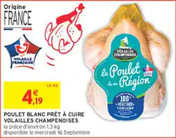 Intermarché Hyper Volailles Champenoises Poulet Blanc Prêt à Cuire offre