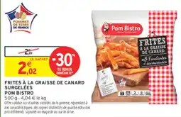 Intermarché Express Pom Bistro Frites à la graisse de canard offre