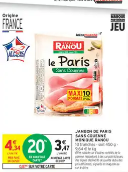 Intermarché Contact Monique Ranou Jambon de Paris offre
