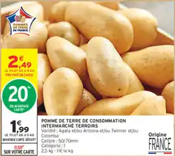 Intermarché Contact INTERMARCHÉ TERROIRS POMME DE TERRE DE CONSOMMATION offre