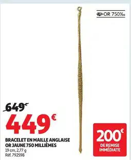 Auchan Bracelet en maille anglaise or jaune 750 millièmes offre