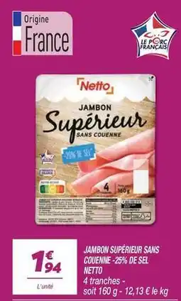 Netto Netto - jambon superieur sans couenne offre