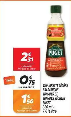 Netto Puget - vinaigrette légère balsamique tomates et tomates séchées offre