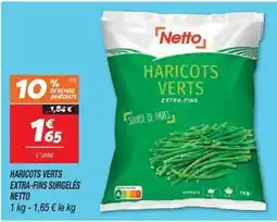 Netto Netto - haricots verts extra-fins surgelés offre