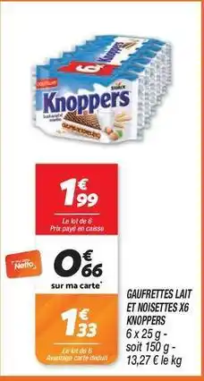 Netto Knoppers - gaufrettes lait et noisettes offre