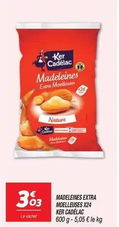 Netto Ker cadelac - madeleines extra moelleuses x24 offre