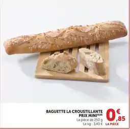 U Express BAGUETTE LA CROUSTILLANTE offre