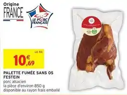 Intermarché Palette - fumée sans os offre