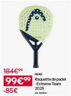 Decathlon Head - raquette de padel extreme team 2025 offre