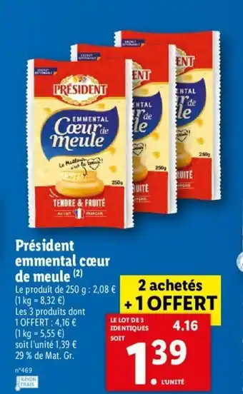 Lidl Président emmental cœur de meule offre