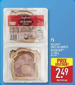 ALDI DAYLICIOUS Pâté en croûte richelieu offre