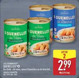 ALDI LES LÉGENDAIRES Quenelles offre
