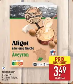 ALDI PAYS GOURMAND Aligot offre