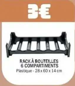 La Foir'Fouille Rack a bouteilles 6 compartiments offre