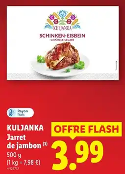 Lidl KULJANKA Jarret de jambon offre