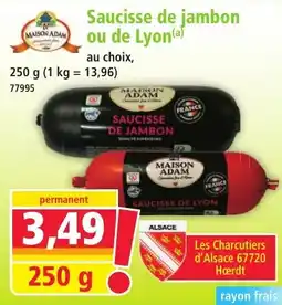 Norma MAISON ADAM Saucisse de jambon ou de Lyon offre