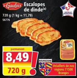 Norma le Gaulois Escalopes de dinde offre