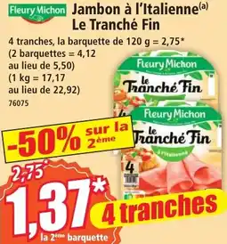 Norma Fleury Michon Jambon à l'Italienne offre