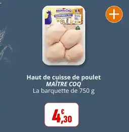 Coccinelle Express MAÎTRE COQ Haut de cuisse de poulet offre