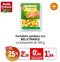 Coccinelle Express Belle France Tortellini jambon cru offre