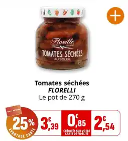 Coccinelle Supermarché FLORELLI Tomates séchées offre