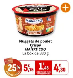 Coccinelle Supermarché MAÎTRE COQ Nuggets de poulet Crispy offre