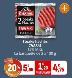 Coccinelle Express CHARAL Steaks hachés offre