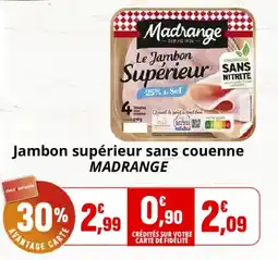 Coccinelle Express MADRANGE Jambon supérieur sans couenne offre