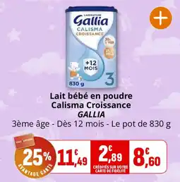 Coccinelle Express GALLIA Lait bébé en poudre Calisma Croissance offre