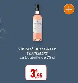 Coccinelle Supermarché L'EPHEMERE Vin rosé Buzet A.O.P offre