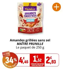 Coccinelle Supermarché MAÎTRE PRUNILLE Amandes grillées sans sel offre