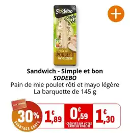 Coccinelle Supermarché SODEBO Sandwich - Simple et bon offre